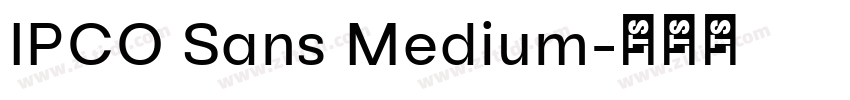 IPCO Sans Medium字体转换
